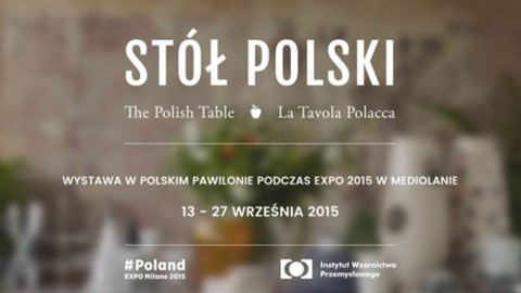 Stół Polski na EXPO 2015 w Mediolanie